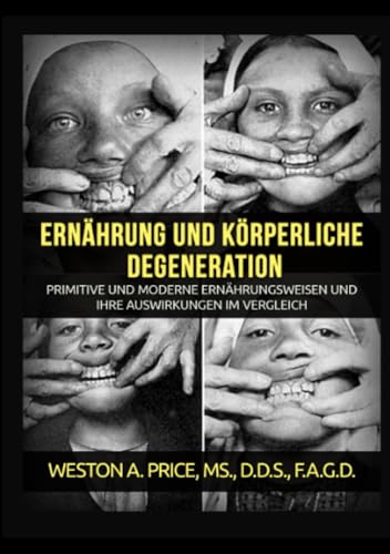 Ernährung und körperliche Degeneration