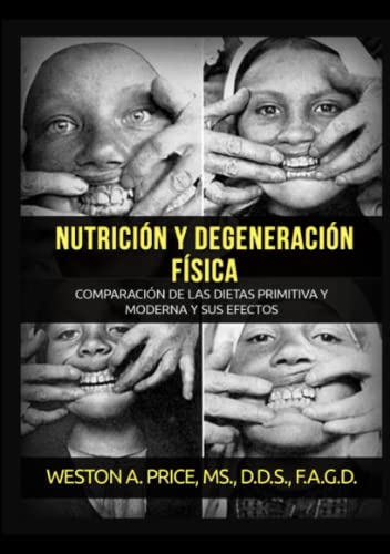 Nutrición y degeneración física von Stargatebook