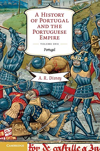 A History of Portugal and the Portuguese Empire: From Beginnings to 1807: From Beginnings to 1807, Volume I: Portugal (A History of Portugal and the Portuguese Empire 2 Volume Paperback Set, Band 1) von Cambridge University Press