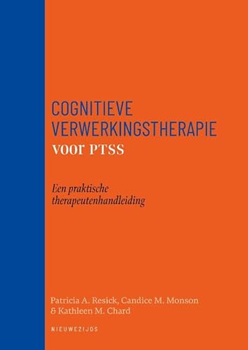 Cognitieve verwerkingstherapie voor PTSS: Een praktische therapeutenhandleiding Cognitieve verwerkingstherapie voor PTSS: Een praktische therapeutenhandleiding von Nieuwezijds b.v., Uitgeverij