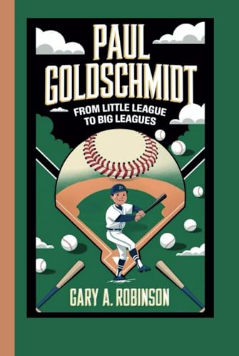 PAUL GOLDSCHMIDT: From Little League to Big Leagues