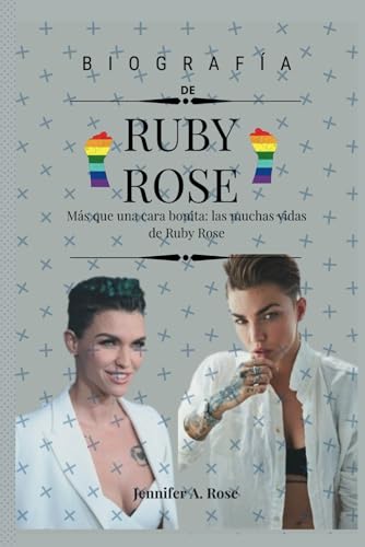 RUBY ROSE: Más que una cara bonita: las muchas vidas de Ruby Rose von Independently published