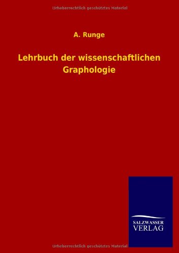 Lehrbuch der wissenschaftlichen Graphologie