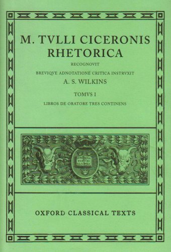 Rhetorica.Vol.1: Volume I: Libros de Oratore Tres (Oxford Classical Texts, Band 1)