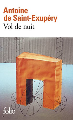 Vol de nuit: Ausgezeichnet mit dem Prix Femina für französische Literatur 1931. Preface d'Andre Gide (Folio Series No 4) von Gallimard