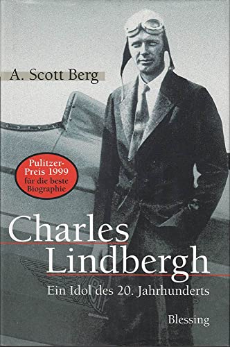 Charles Lindbergh: ein Idol des 20. Jahrhunderts