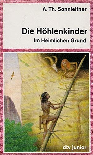 DIE HÖHLENKINDER. IM HEIMLICHEN GR Im Heimlichen Grund