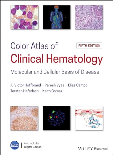 Color Atlas of Clinical Hematology: Molecular and Cellular Basis of Disease von Wiley-Blackwell