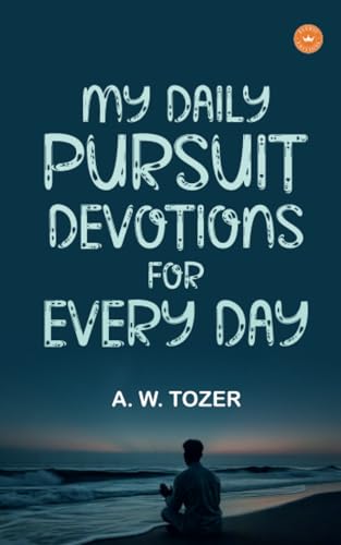 My Daily Pursuit DEVOTIONS FOR EVERY DAY von Herik Books