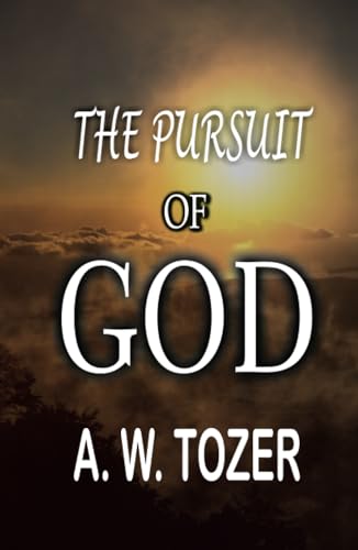 The Pursuit of God