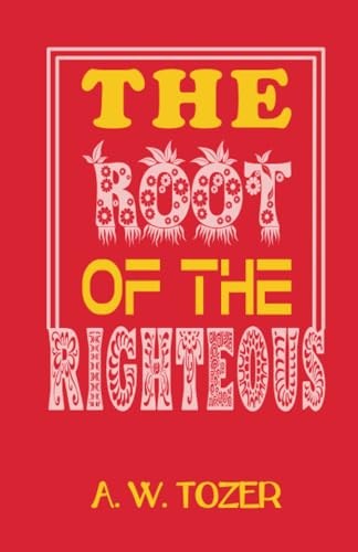 The Root of the Righteous