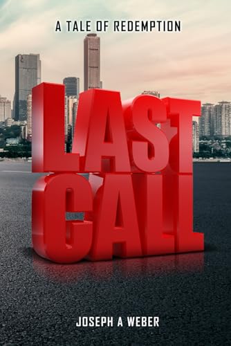 Last Call: A Tale of Redemption Last Call: A Tale of Redemption von NY Publishers