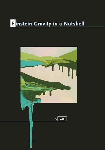 Einstein Gravity in a Nutshell (Princeton University Press)