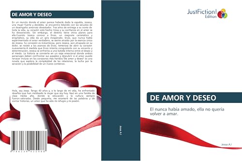 DE AMOR Y DESEO: El nunca había amado, ella no quería volver a amar. von JustFiction Edition