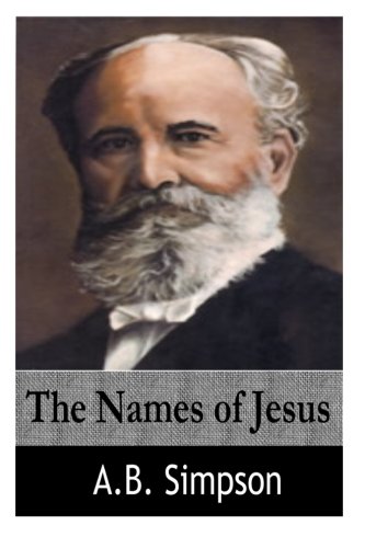 The Names of Jesus von CreateSpace Independent Publishing Platform