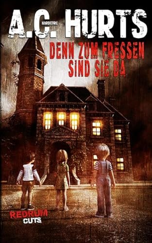 Denn zum Fressen sind sie da von Redrum Books