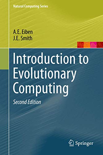 Introduction to Evolutionary Computing (Natural Computing Series) von Springer
