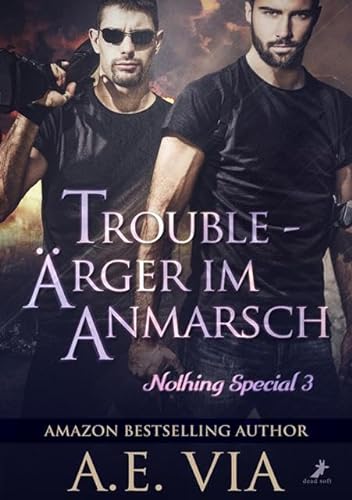 Trouble - Ärger im Anmarsch: Nothing special 3