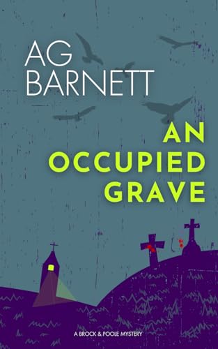 An Occupied Grave (A Brock & Poole Mystery, Band 1) von Independently Published