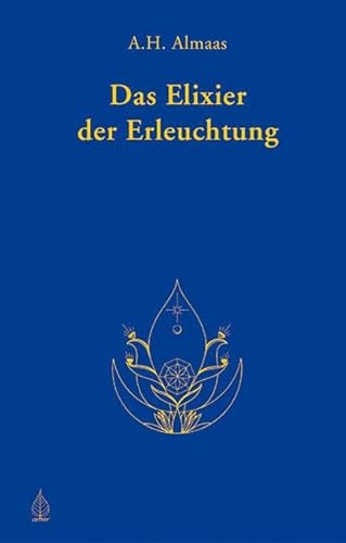 Das Elixier der Erleuchtung von Arbor Verlag