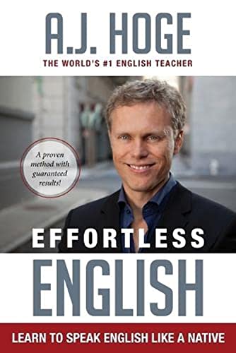 Effortless English: Learn To Speak English Like A Native von Effortless English LLC