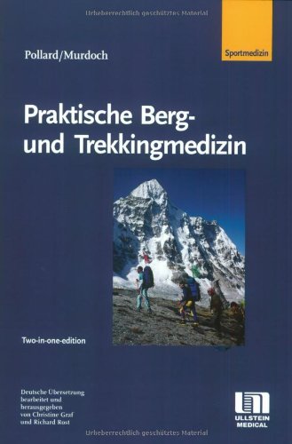 Praktische Bergmedizin und Trekkingmedizin