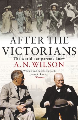 After The Victorians: The World Our Parents Knew