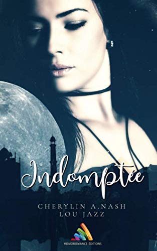 Indomptée: Roman lesbien