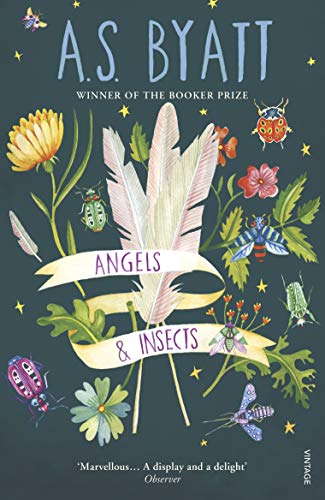 Angels And Insects: Two novellas: 'Morpho Eugenia' and 'The Conjugial Angel'