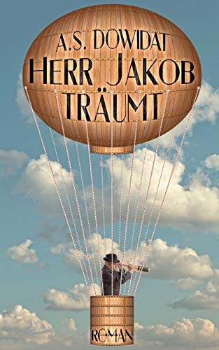 Herr Jakob träumt: Roman