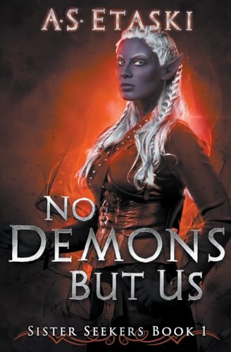 No Demons But Us (Sister Seekers, Band 1)