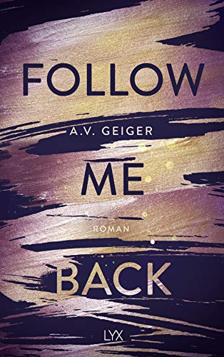 Follow Me Back: Roman von LYX
