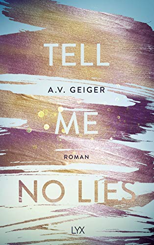 Tell Me No Lies (Follow Me Back, Band 2)