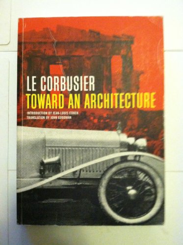 TOWARD AN ARCHITECTURE (Texts & Documents)