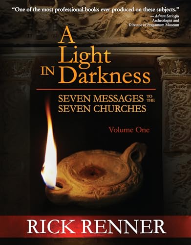 A Light in Darknes Volume 1: Seven Messages to the Seven Churches