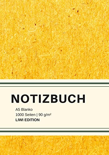 Dickes Notizbuch 1000 Seiten - A5 blanko - Hardcover gelb mit Leseband - weißes Papier 90g/m² - FSC Papier: Notebook A5 - Journal gebunden blanko - Einschreibbuch Dickes Notizbuch 1000 Seiten - A5 blanko - Hardcover gelb mit Leseband - weißes Papier 90g/m² - FSC Papier: Notebook A5 - Journal gebunden blanko - Einschreibbuch von LIWI Literatur- und Wissenschaftsverlag