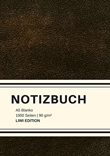 Dickes Notizbuch 1000 Seiten - A5 blanko - Hardcover schwarz mit Leseband - weißes Papier 90g/m² - FSC Papier: Notebook A5 - Journal gebunden blanko - ohne Leder von LIWI Literatur- und Wissenschaftsverlag