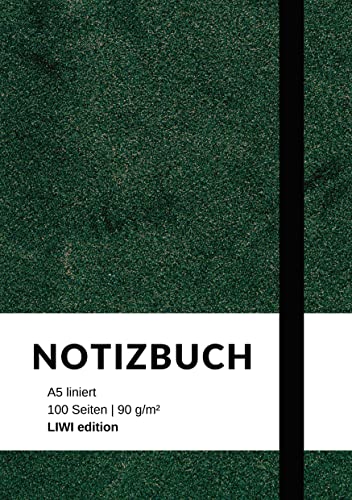 Notizbuch A5 liniert - 100 Seiten 90g/m² - Soft Cover grün - FSC Papier: Notebook A5 liniert weißes Papier von LIWI Literatur- und Wissenschaftsverlag