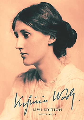 Notizbuch für Autorinnen und Autoren - schön gestaltet mit Leseband - A5 Hardcover liniert - "Virginia Woolf" - 100 Seiten 90g/m² - FSC Papier: Notebook A5 - Journal gebunden - A Book of One¿s Own von LIWI Literatur- und Wissenschaftsverlag