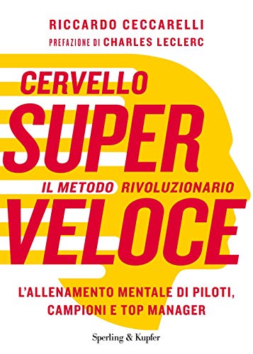 Cervello superveloce.L'allenamento mentale di campioni,manager,piloti (Varia) von Sperling & Kupfer