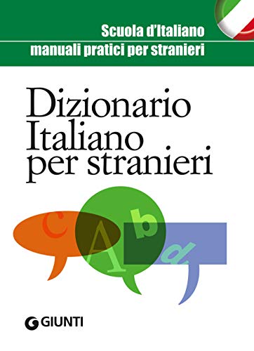 Dizionario d'italiano per stranieri (Scuola d'italiano) von Giunti Gruppo Editoriale