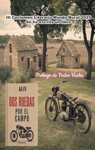 Dos Ruedas por el campo: III Certamen Literario Mundo Rural von BoD – Books on Demand – Spanien