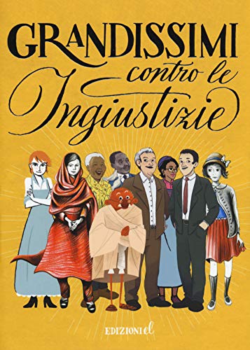 Grandissimi contro le ingiustizie: Grandissimi contro le inguistizie