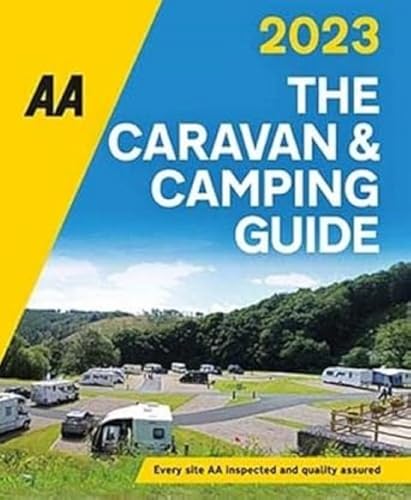 Caravan & Camping Guide 2023 (Caravan & Camping Guide (Britain)) von Automobil Association