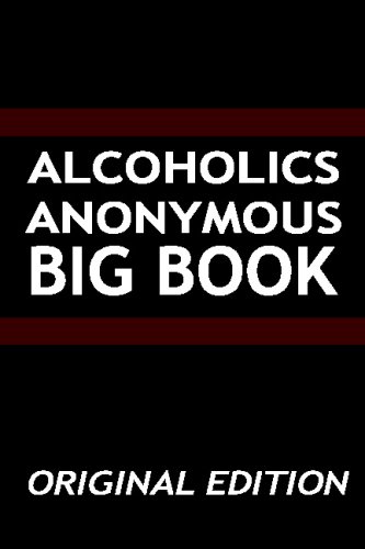 Alcoholics Anonymous - Big Book - Original Edition von BN Publishing