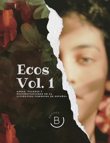 Ecos. Vol. 1: Obras y valores de la literatura femenina von Independently published