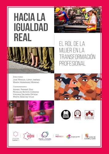 Hacia la igualdad real: el rol de la mujer en la transformación profesional (Monografías) Hacia la igualdad real: el rol de la mujer en la transformación profesional (Monografías) von Editorial Colex