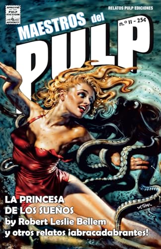 Maestros del Pulp 11 (Maestros del Pulp: Selección de Relatos Clásicos de la Era Dorada Pulp, Band 11) von Emilio José Iglesias Fernández (Relatos Pulp Ediciones)