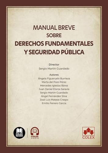 Manual breve sobre derechos fundamentales y seguridad pública (Monográficos) von Editorial Colex