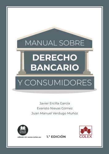 Manual sobre Derecho bancario y consumidores (Monografías, Band 1)